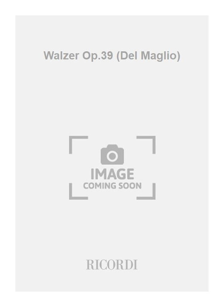 Walzer Op.39 (Del Maglio)